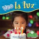 Francis Spencer - Veo La Luz (I See Light)
