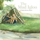 Patricia Stevens Mauser - The Mud Igloo