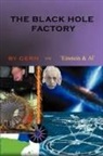 CERN vs. 'Einstein et Al' - The Black Hole Factory