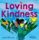 Deborah Underwood, Tim Hopgood - Loving Kindness
