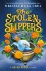 Melissa de la Cruz - Never After: The Stolen Slippers