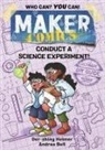 Der-Shing Helmer, Andrea Bell - Maker Comics: Conduct a Science Experiment!