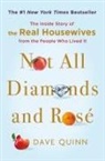 Dave Quinn, David Quinn - Not all Diamonds and Rosé