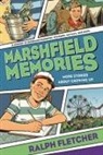 Ralph Fletcher - Marshfield Memories