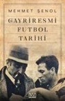 Mehmet Senol - Gayriresmi Futbol Tarihi