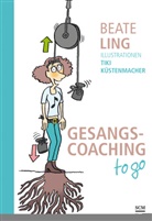 Beate Ling, Werner Tiki Küstenmacher - Gesangscoaching to go