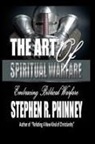 Stephen Phinney - The Art Of Spiritual Warfare