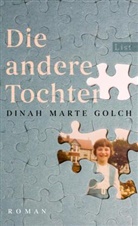 Dinah Marte Golch - Die andere Tochter