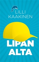 Lilli Kaakinen - Lipan alta