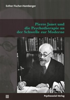 Aleida Assmann, Esther Fischer-Homberger, Gerhar Heim, Gerhard Heim, Wedell, Moritz Wedell - Pierre Janet und die Psychotherapie an der Schwelle zur Moderne