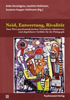 Manfred Gerspach, Svenja Heck, Joach Heilmann, Joachi Heilmann, Joachim Heilmann, Anke Kerschgens... - Neid, Entwertung, Rivalität