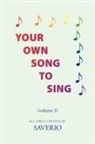 Saverio - Your Own Song To Sing (volume 2)