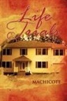 Machicote - Life Trials
