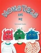 Elizabeth Chandler - Monsters Are We