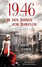 Carlo Feber - 1946: In den Ruinen von Babylon