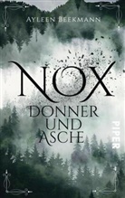 Ayleen Beekmann - Nox - Donner und Asche