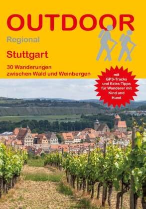 Timm Humpfer - Stuttgart - 30 Wanderungen zwischen Wald und Weinbergen