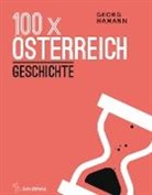 Georg Hamann - 100 x Österreich: Geschichte