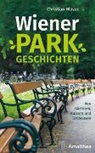 Christian Hlavac - Wiener Parkgeschichten
