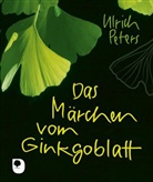 Ulrich Peters - Das Märchen vom Ginkgoblatt