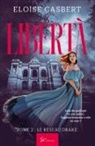 Eloise Casbert, Eloise Casbert - Libertà - Le réseau Drake