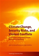 Michael Brzoska, Jürgen Scheffran - Climate Change, Security Risks, and Violent Conflicts