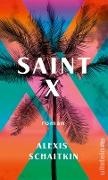 Alexis Schaitkin - Saint X - Roman | Die literarische Entdeckung aus USA