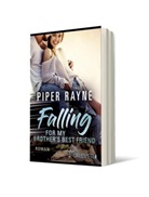 Piper Rayne - Falling for my Brother's Best Friend