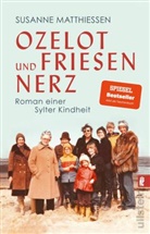Susanne Matthiessen - Ozelot und Friesennerz