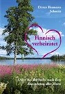 Dieter Hermann Schmitz - Finnisch verheiratet