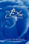 Linda Dobinson - On Blue Days
