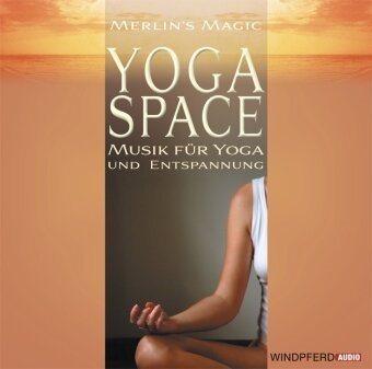  Merlin’s Magic,  Merlin's Magic - Yoga Space (Audio book) - Musik für Yoga und Entspannung