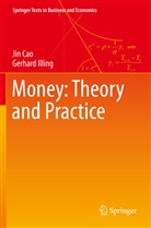 Cao, Ji Cao, Jin Cao, Gerhard Illing - Money: Theory and Practice