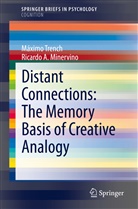 Ricardo A Minervino, Ricardo A. Minervino, Máxim Trench, Máximo Trench - Distant Connections: The Memory Basis of Creative Analogy