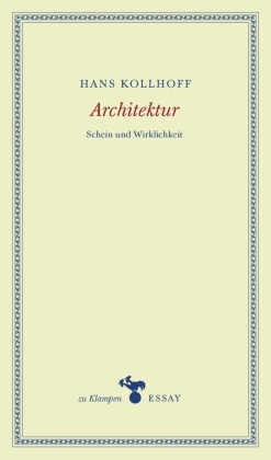 Hans Kollhoff, Ann Hamilton, Anne Hamilton - Architektur Schein und Wirklichkeit