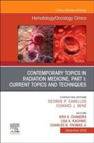 Ravi A Chandra, Ravi A. Chandra, Charles R. Thomas JR, Lisa A Kachnic, Lisa A. Kachnic, Lisa A. Kachnic... - Contemporary Topics in Radiation Medicine, Part I: Current Issues and Techniques
