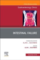 Alan L Buchman, Alan L Buchman, Alan L. Buchman - Intestinal Failure,An Issue of Gastroenterology Clinics of North America