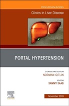 Sammy Saab - Portal Hypertension, An Issue of Clinics in Liver Disease