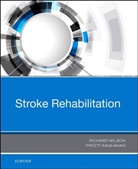 Preeti Raghavan, Richard Wilson - Stroke Rehabilitation