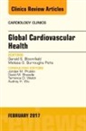 Gerald (Duke) Bloomfield, Gerald S. Bloomfield, Melissa S. Burroughs Pena, Melissa (UCSF) Burroughs-Pena, Gerald S. Bloomfield, Melissa S. Burroughs Pena - Global Cardiovascular Health, An Issue of Cardiology Clinics: Volume 35-1