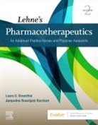 Jacqueline Burchum, Jacqueline (Associate Professor Burchum, Jacqueline Rosenjack Burchum, Jacqueline Rosenjack Burchum, Laura D. Rosenthal, Laura Rosenthal... - Lehne's Pharmacotherapeutics for Advanced Practice Nurses and Physician Assistants