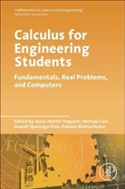 Carr, Araceli Quieruga-Dios, Jesus Martin Vaquero, Michael Carr, Michael (Department of Multidisciplinary Technologies Carr, Carr Michael... - Calculus for Engineering Students