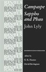 David Bevington, Stephen Bevington, G K Hunter, G. K. Hunter, G.K. Hunter, John Lyly... - Campaspe and Sappho and Phao