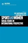 Ilse Hartmann-Tews, Ilse (Cologne University Hartmann-Tews, Ilse (German Sport University Cologne Hartmann-Tews, Gertrud Pfister, Gertrud (University of Copenhagen Pfister - Sport and Women