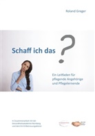 Roland Greger - Schaff ich das?