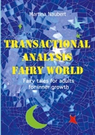 Martina Naubert - Transactional Analysis Fairy World