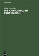 Walter Hess - Die Kartonnagen Fabrikation