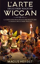 Magus Herbst - L'arte delle erbe magiche Wiccan