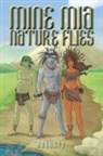 Augusto - Mine MIA Nature Flies