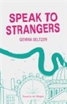 Gemma Seltzer - Speak to Strangers